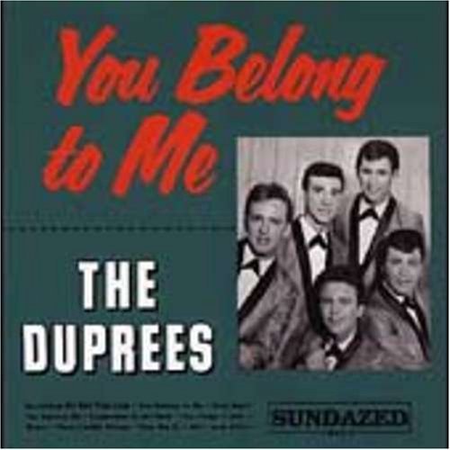 Duprees/You Belong To Me